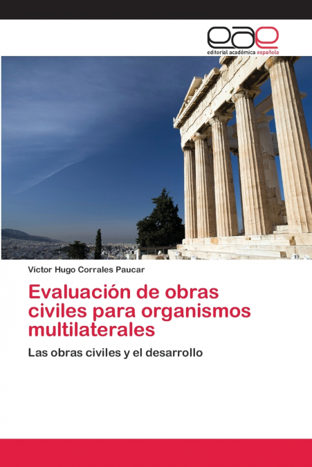 Evaluación de obras civiles para organismos multilaterales