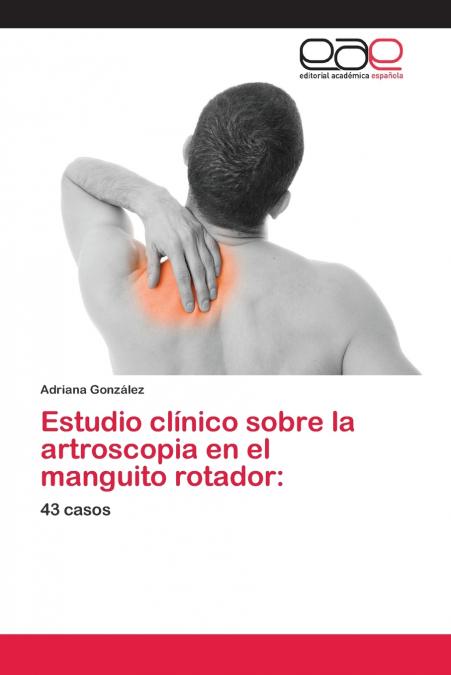 Estudio clínico sobre la artroscopia en el manguito rotador