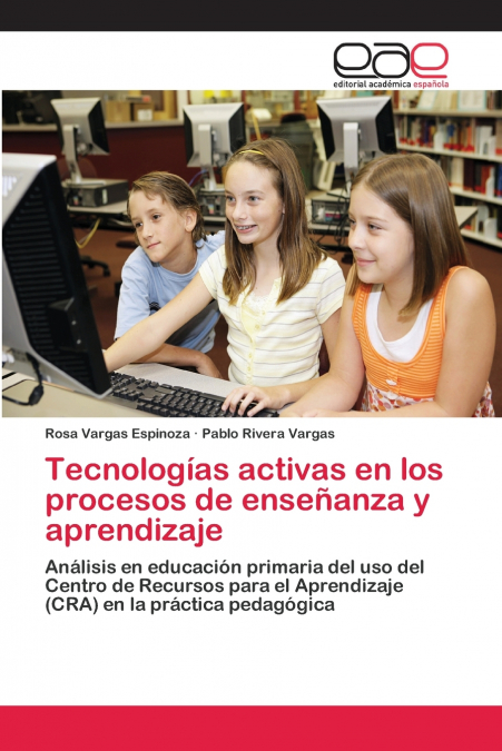 Tecnologías activas en los procesos de enseñanza y aprendizaje