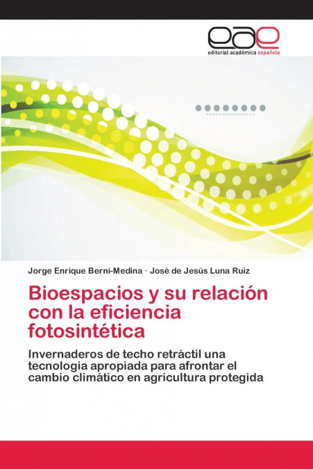 Bioespacios y su relación con la eficiencia fotosintética