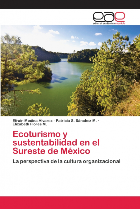Ecoturismo y sustentabilidad en el Sureste de México