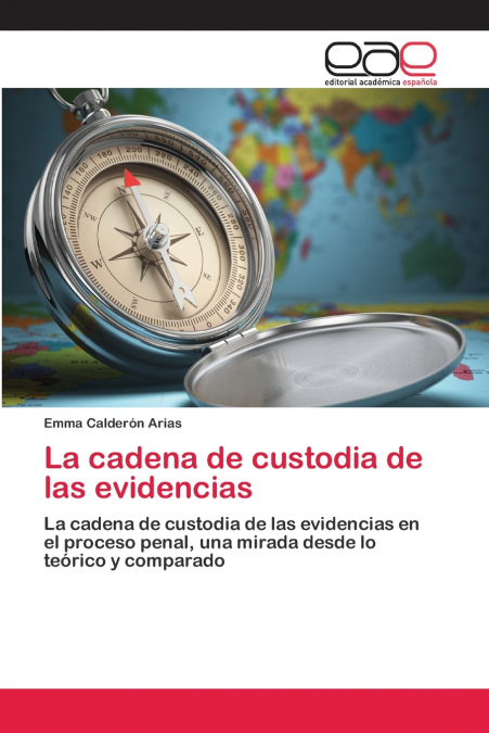 La cadena de custodia de las evidencias