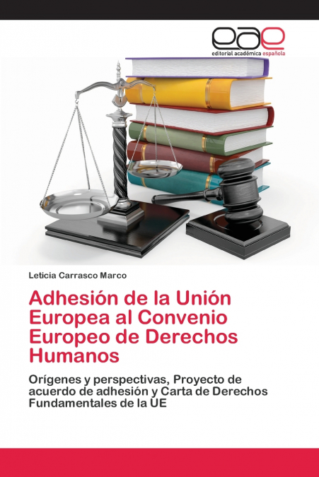 Adhesión de la Unión Europea al Convenio Europeo de Derechos Humanos