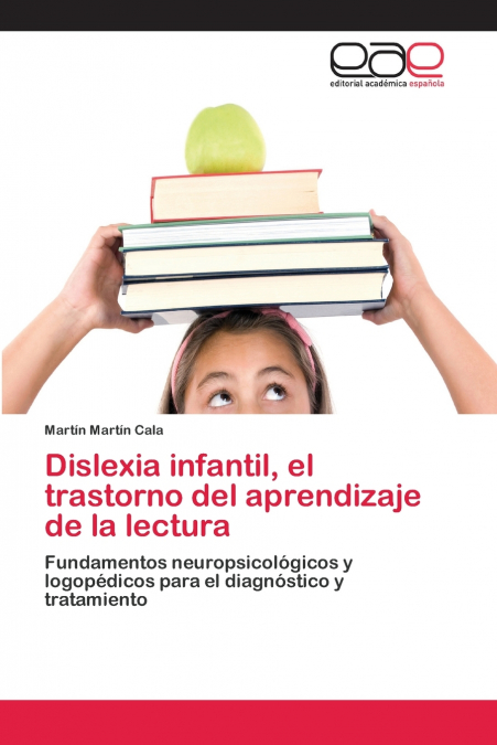 Dislexia infantil, el trastorno del aprendizaje de la lectura