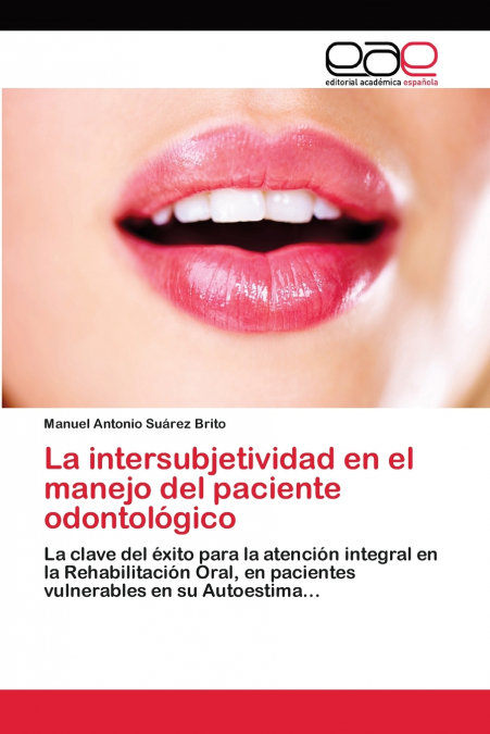 La intersubjetividad en el manejo del paciente odontológico