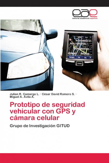 Prototipo de seguridad vehicular con GPS y cámara celular