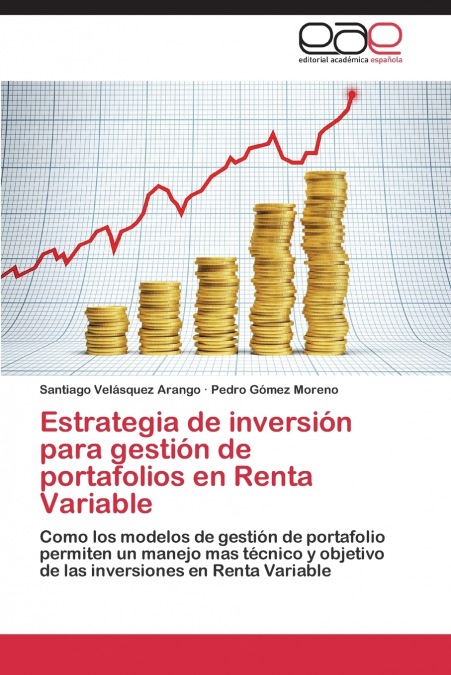 Estrategia de inversión para gestión de portafolios en Renta Variable