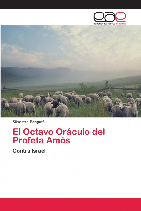 El Octavo Oráculo del Profeta Amós