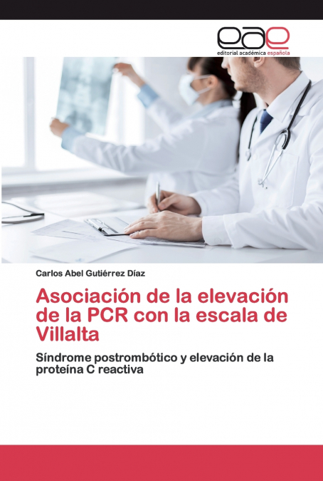 Asociación de la elevación de la PCR con la escala de Villalta