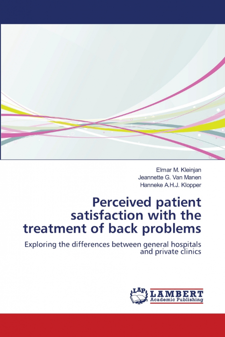Perceived patient satisfaction with the treatment of back problems