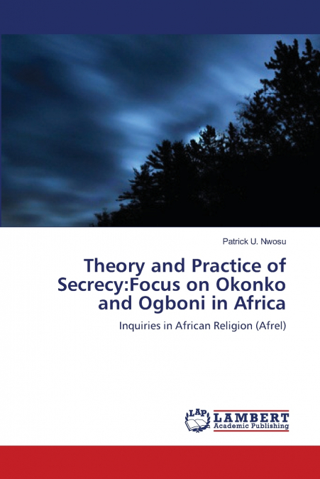 Theory and Practice of Secrecy