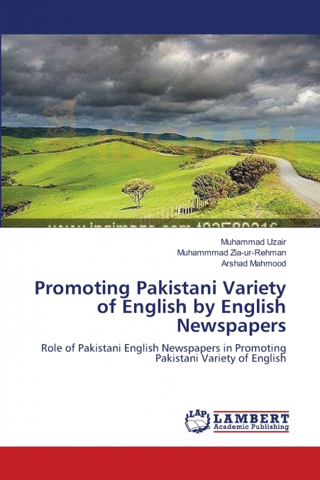 Promoting Pakistani Variety of English by English Newspapers