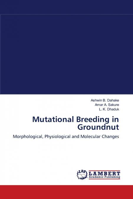 Mutational Breeding in Groundnut