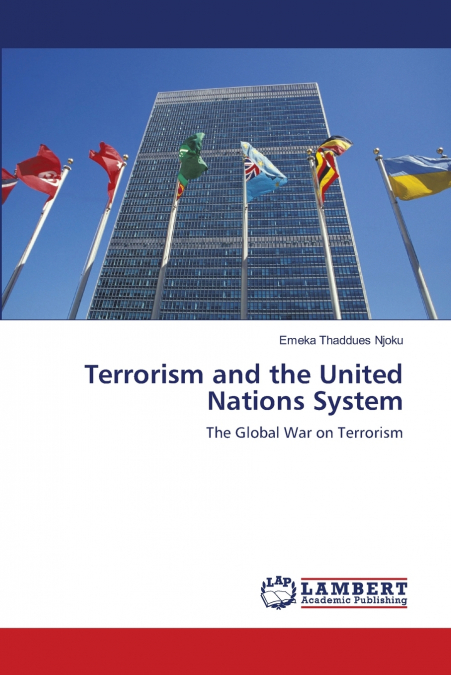 Terrorism and the United Nations System
