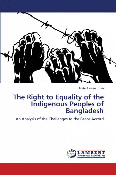 The Right to Equality of the Indigenous Peoples of Bangladesh