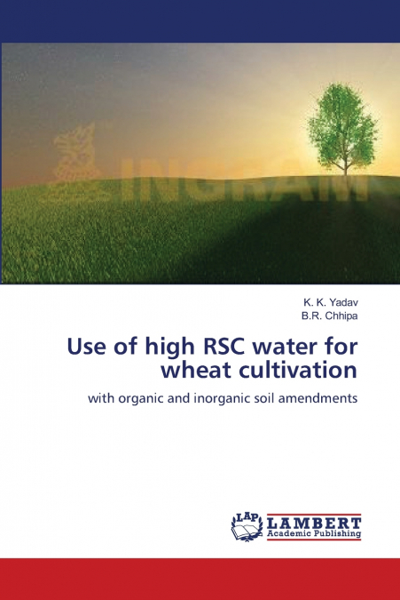 Use of high RSC water for wheat cultivation