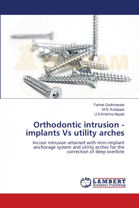 Orthodontic intrusion - implants Vs utility arches