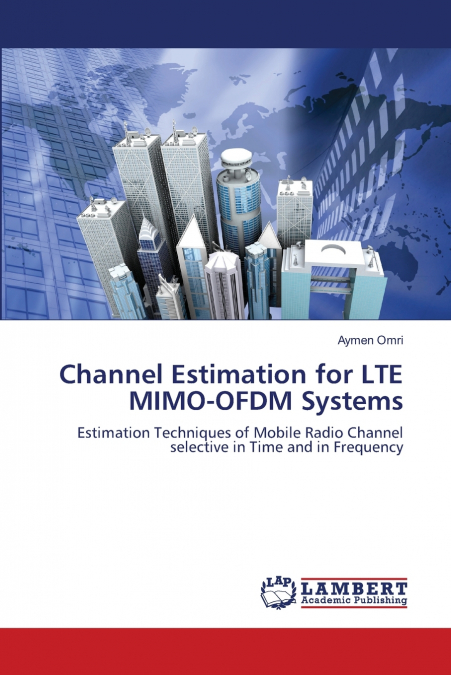 Channel Estimation for     LTE MIMO-OFDM Systems