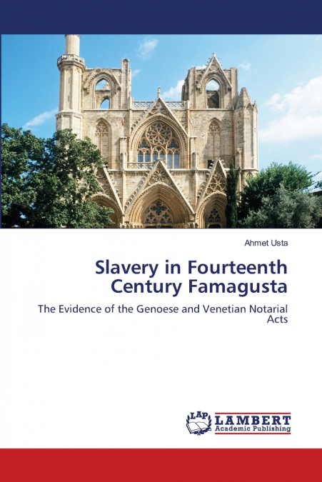 Slavery in Fourteenth Century Famagusta