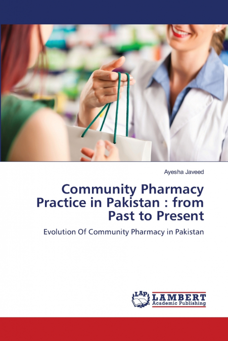 Community Pharmacy Practice in Pakistan