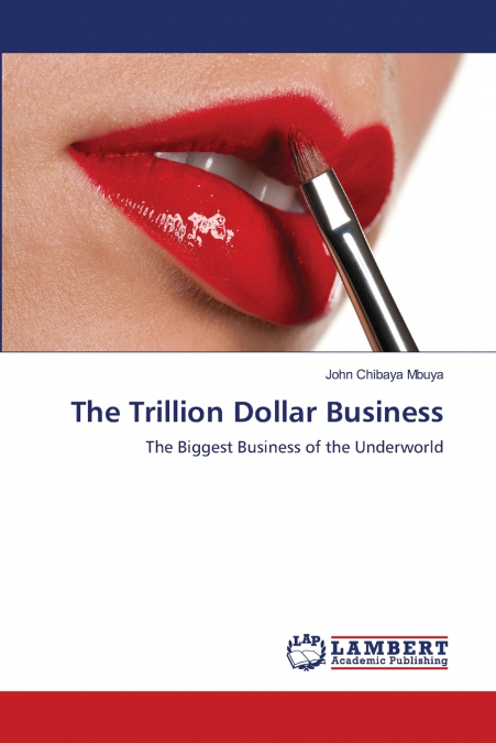 The Trillion Dollar Business