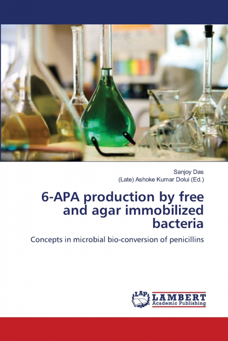 6-APA production by free and agar immobilized bacteria