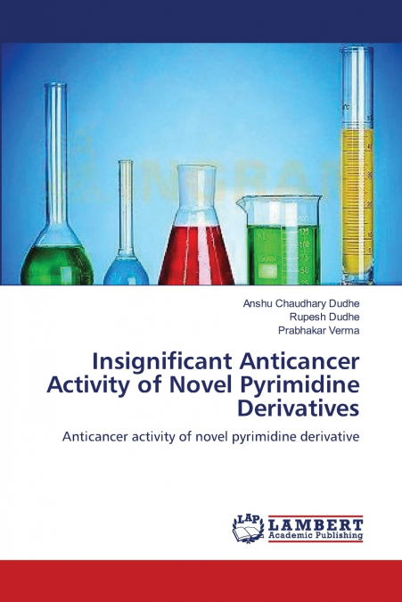 Insignificant Anticancer Activity of Novel Pyrimidine Derivatives