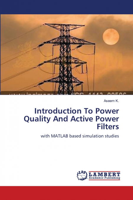 Introduction To Power Quality And Active Power Filters