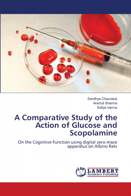 A Comparative Study of the Action of Glucose and Scopolamine