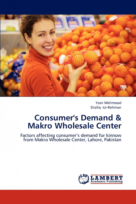 Consumer’s Demand & Makro Wholesale Center