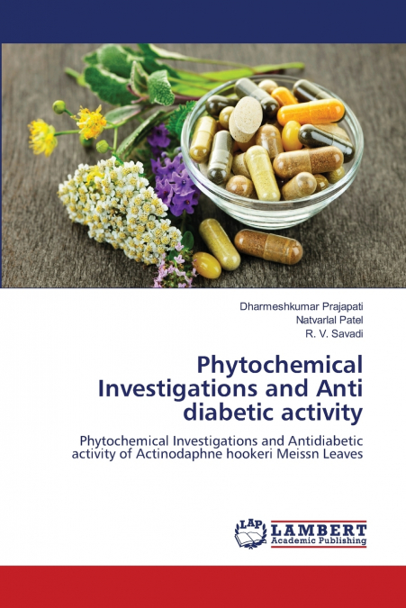 Phytochemical Investigations and Anti diabetic activity