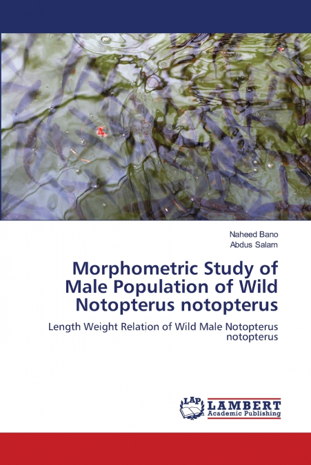 Morphometric Study of Male Population of Wild Notopterus notopterus