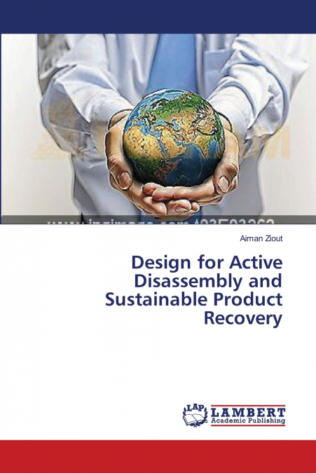 Design for Active Disassembly and Sustainable Product Recovery