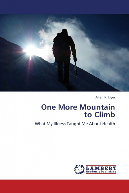One More Mountain   to Climb