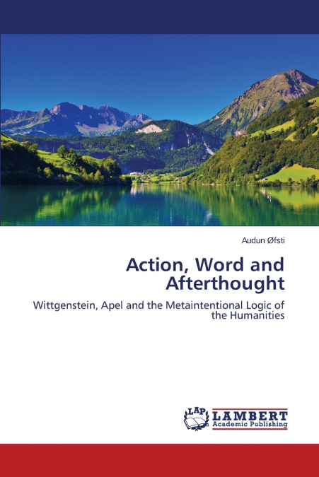 Action, Word and Afterthought