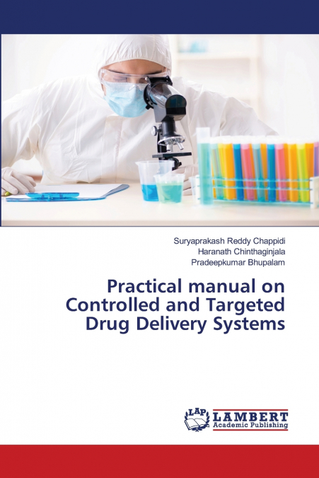 Practical manual on Controlled and Targeted Drug Delivery Systems