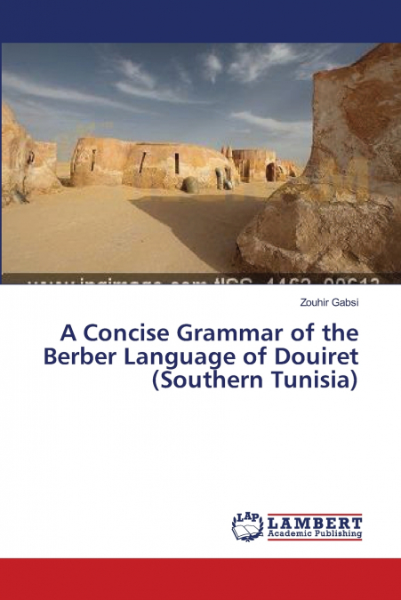 A Concise Grammar of the Berber Language of Douiret (Southern Tunisia)