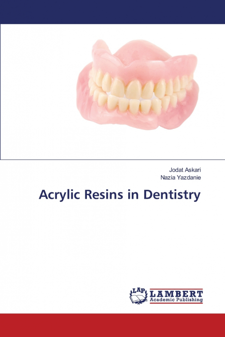Acrylic Resins in Dentistry