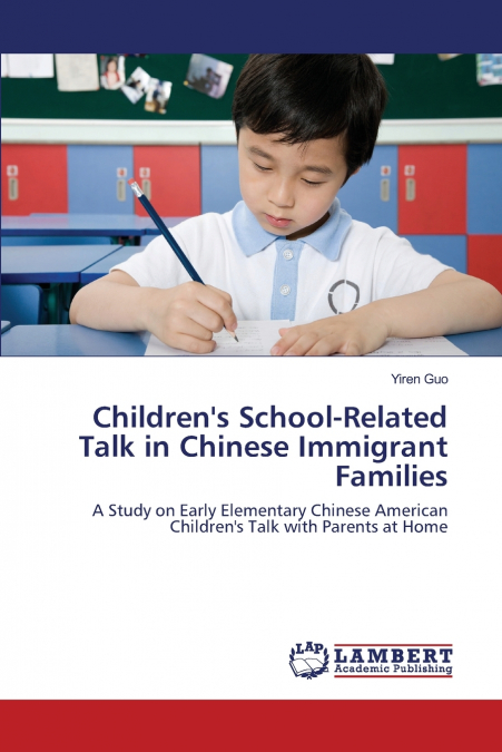 Children’s School-Related Talk in Chinese Immigrant Families