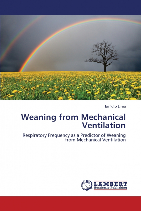 Weaning from Mechanical Ventilation