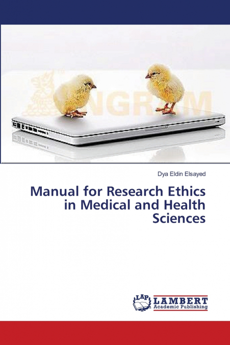 Manual for Research Ethics in Medical and Health Sciences