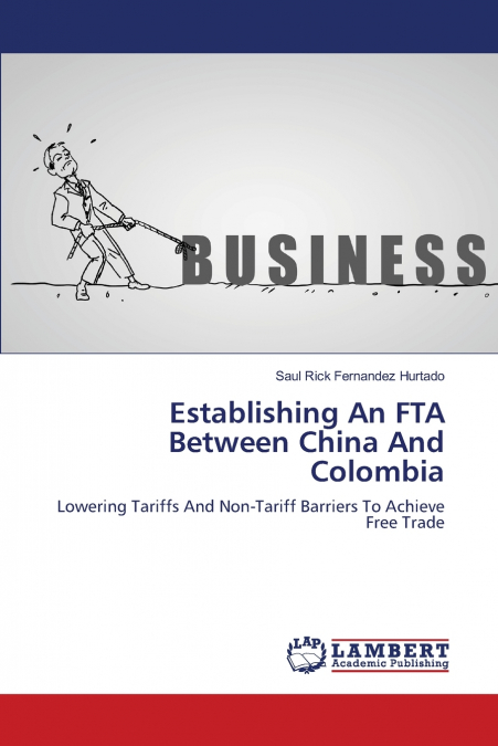 Establishing An FTA Between China And Colombia