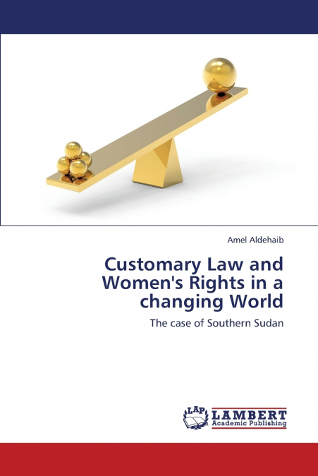 Customary Law and Women’s Rights in a Changing World
