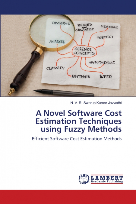 A Novel Software Cost Estimation Techniques using Fuzzy Methods