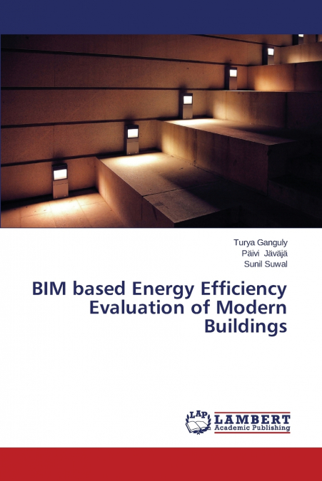 Bim Based Energy Efficiency Evaluation of Modern Buildings