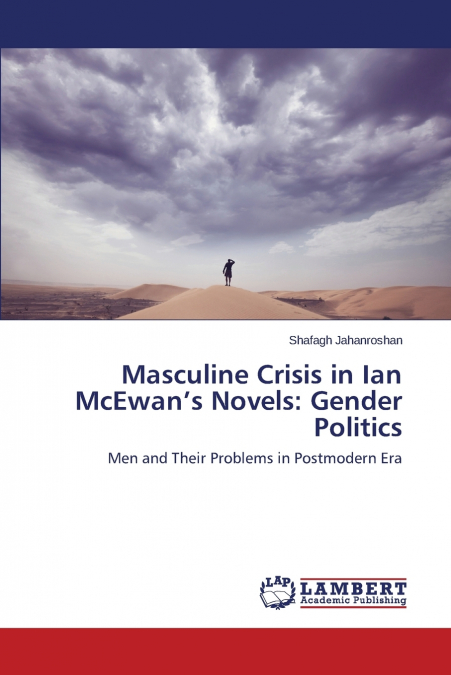 Masculine Crisis in Ian McEwan’s Novels