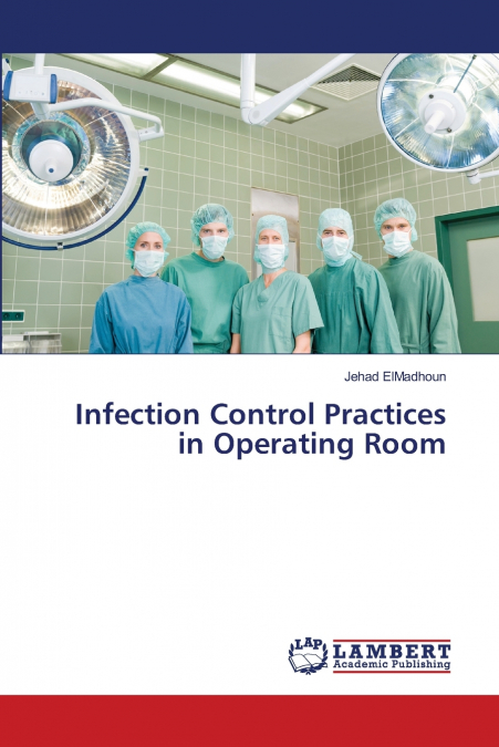 Infection Control Practices in Operating Room