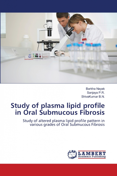 Study of plasma lipid profile in Oral Submucous Fibrosis