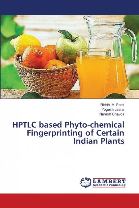 HPTLC based Phyto-chemical Fingerprinting of Certain Indian Plants