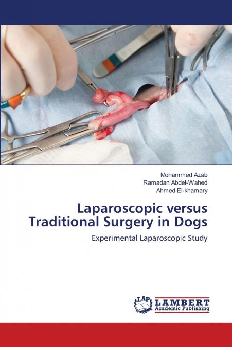 Laparoscopic versus Traditional Surgery in Dogs